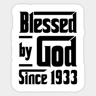 Blessed By God Since 1933 90th Birthday Sticker